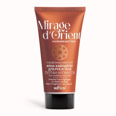 Крем-хайлайтер для рук и тела Белита Mirage d'Orient Султан Ароматов 150мл